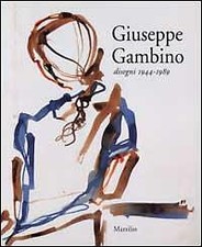 Giuseppe Gambino - Disegni 1944-1989