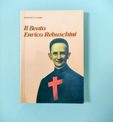 Beato enrico rebuschini - il,