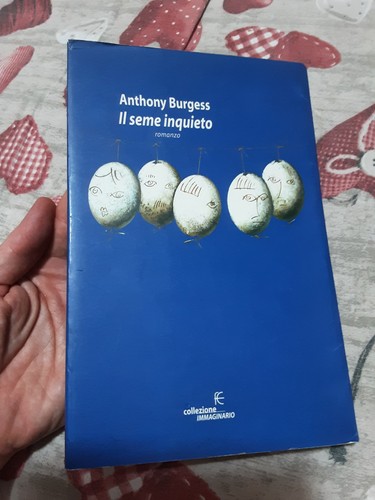 Anthony burgess il seme - -,