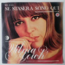WILMA GOICH "SE STASERA SONO QUI / L'ORA DELL'USCITA" 1967