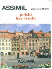 ASSIMIL CASSETTES POLSKI BEZ TRUDU - LINGUA POLACCA MANUALISTICA AA.VV. ASSIMIL