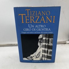 Un altro giro di giostra, Viaggio nel male e nel bene del nostro tempo longanesi