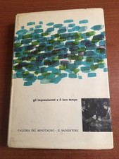 1960 - Gli impressionisti e il loro tempo -  Francois Mathey - Il saggiatore