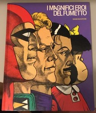 I MAGNIFICI EROI DEL