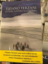TERZANI, LETTERE CONTRO LA GUERRA - TEA - 2015
