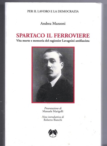 Spartaco ferroviere libro - spartaco,
