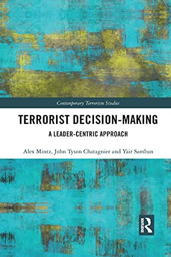 Terrorist decision making - terrorist, decision-making: