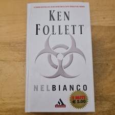E6 NEL BIANCO KEN FOLLETT 2005