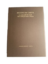 Mulini da Carta - Edizione Cartiere Fedrigoni Verona - 2001 - con cofanetto 