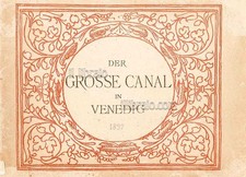 Der Grosse Canal in Venedig - Ongania - (1897)