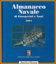 ALMANACCO NAVALE di Giorgerini e Nani 2004 Stato maggiore della Marina Libro