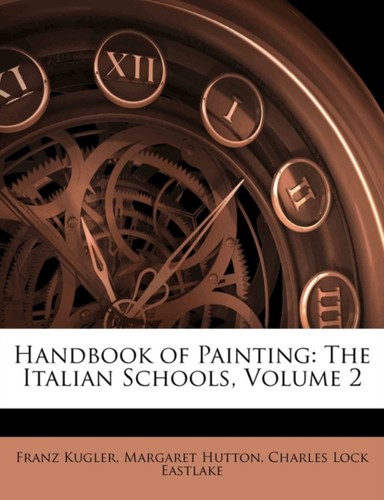 Kugler handbook of painting - handbook,