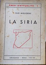 LA SIRIA - Paesi D'attualità n.1 Elio Migliorini - Ed.Cremonese 1941 - XX ROMA