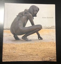 Aron Demetz. A cura di Danilo Eccher. Electa 2008. Con dedica dell'artista.