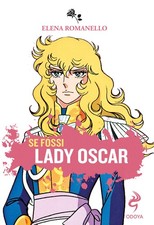Se fossi Lady Oscar -