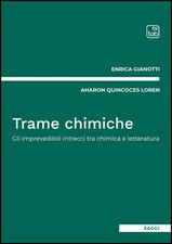 Trame chimiche gli - chimiche.,