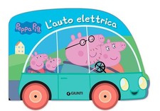 L'auto elettrica. Peppa Pig