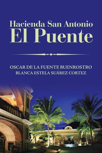Hacienda san antonio puente - hacienda,