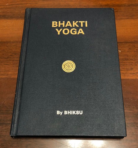 Bhakti yoga bhiksu - bhakti,