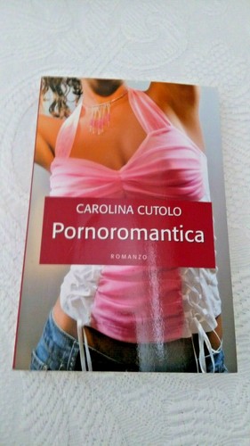 Romanzo pornoromantica - romanzo,