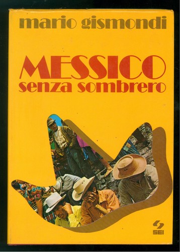 Gismondi mario messico senza - gismondi,