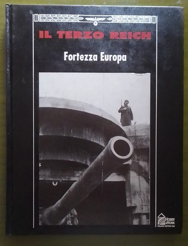 Terzo reich fortezza - il, -fortezza
