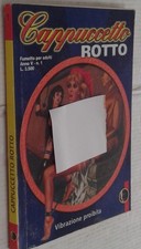 CAPPUCCETTO ROTTO -N° 1 -