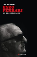 Enzo Ferrari. Un eroe