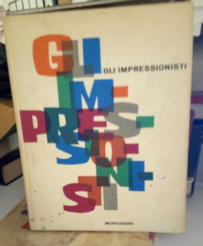 Gli impressionisti.