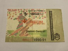 Foggia-triestina 1990/91 Biglietto Calcio (no Milan,Napoli,Inter,Roma,lazio,Juve