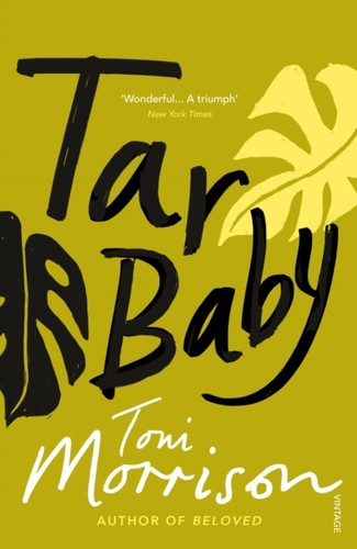 Tar baby toni morrison - toni,
