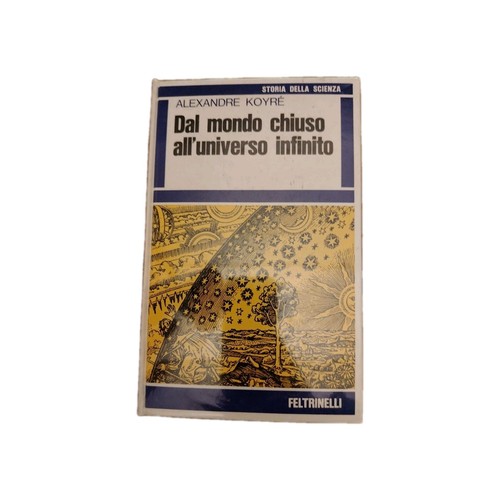 Dal mondo chiuso - , all'universo