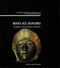 Roma sul Danubio - M. Buora