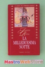 JOSEPH ROTH - LA MILLEDUESIMA NOTTE - ED.2001 FABBRI Libro [L277]