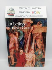 LA BELLEZZA DELLA CROCE -