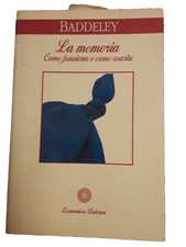 Baddeley, La Memoria , Come Funziona E Come Usarla Laterza 1994   a 1789