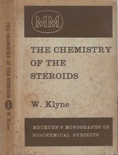 The Chemistry of the steroids. . William Klyne. 1960. .