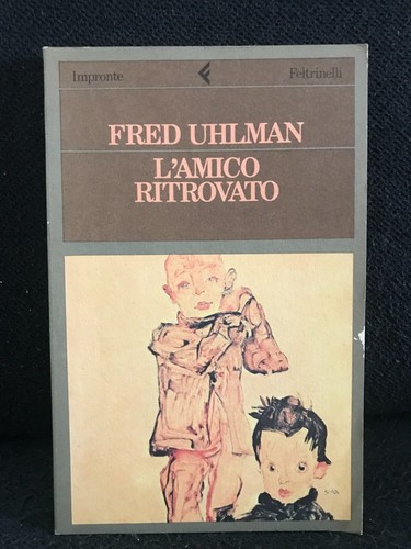 Fred uhlman l amico - fred, l'amico