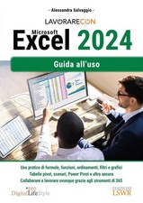 LAVORARE CON EXCEL 2024. GUIDA