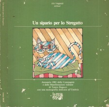 Un sipario per lo Stregatto. Annuario 1981 delle Compagnie e delle manifestazion