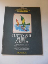 TUTTO SUL SURF A VELA GUIDE PRATICHE MARE 2000 n.6 1980