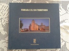 FERRARA E IL SUO TERRITORIO -