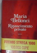 Maria bellonci RINASCIMENTO PRIVATO. Mondadori