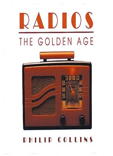 Radios the golden age - the,