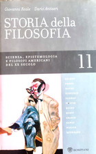 Reale STORIA DELLA FILOSOFIA vol 11:SCIENZA,EPISTEMOLOGIA,FILOSOFI  AMERICANI...