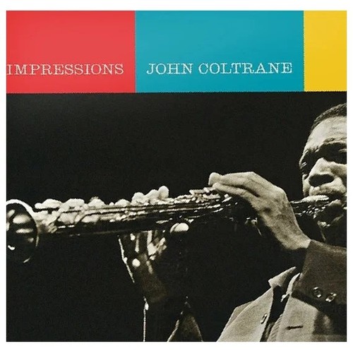 John coltrane impressions - coltrane,
