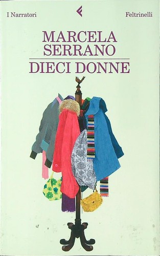 Dieci donne serrano marcella - serrano,