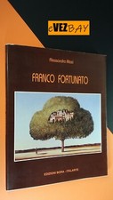 FRANCO FORTUNATO - Alessandro Masi - 2001 Ed Bora - opere arte dipinti quadri
