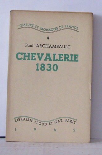 Chevalerie 1830 archambault - chevalerie, |