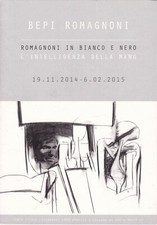 Bepi Romagnoni: Romagnoni in bianco e nero. Pieghevole. Montrasio Arte